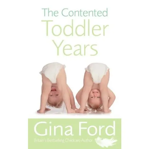 Gina Ford: The Contented Toddler Years - Bog
