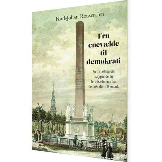 Fra enevælde til demokrati – Karl-Johan Røissensten (hæftet)