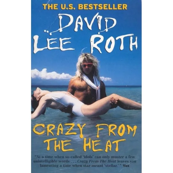 Crazy From the Heat - David Lee Roth (Bog)