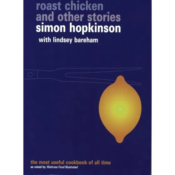 Roast Chicken and Other Stories af Simon Hopkinson