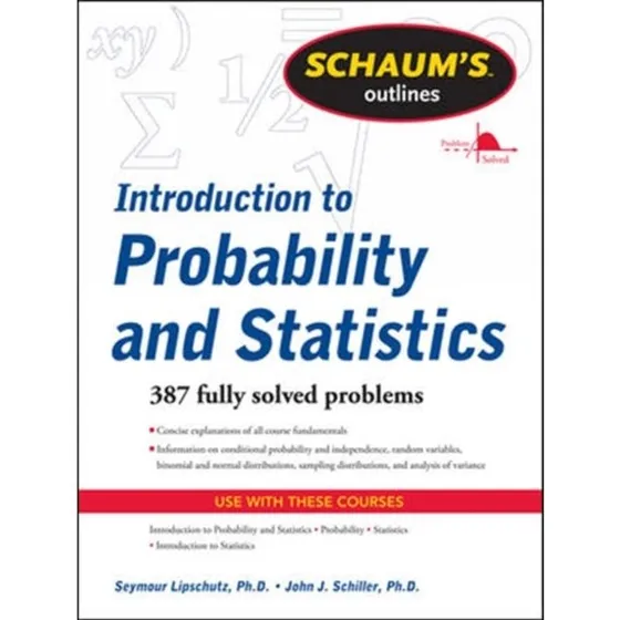 Schaum's Outline: Introduction to Probability and Statistics