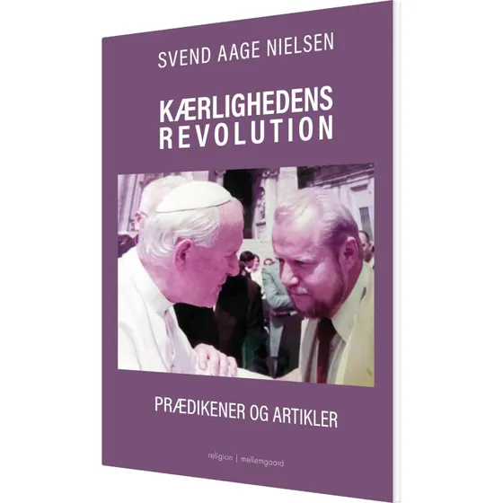 Kærlighedens revolution - Svend Aage Nielsen