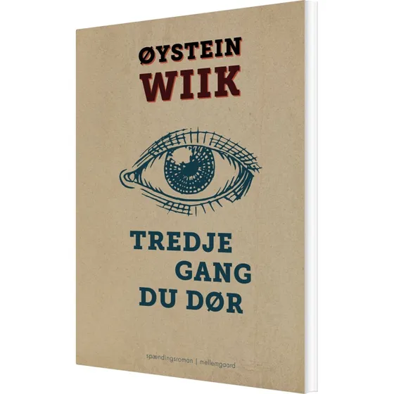 Tredje gang du dør — Øystein Wiik