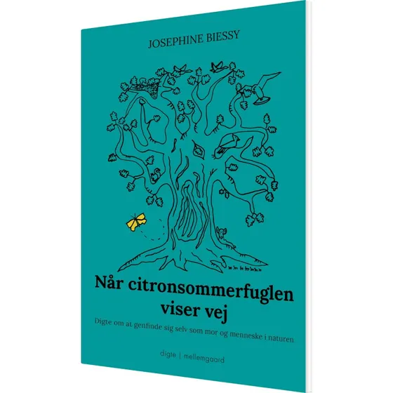 Når citronsommerfuglen viser vej — digte af Josephine Biessy