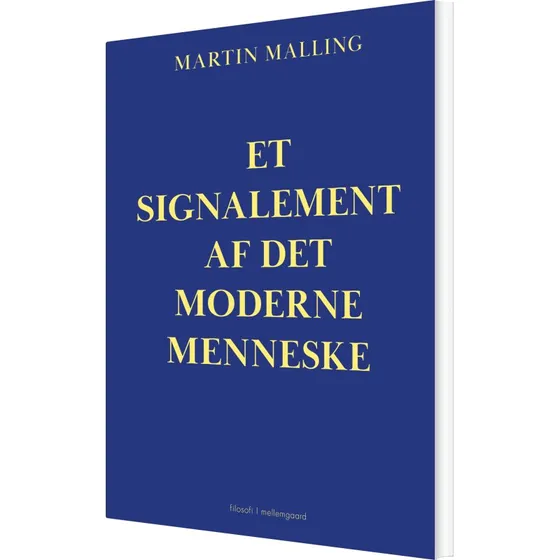 Et signalement af det moderne menneske - Martin Malling