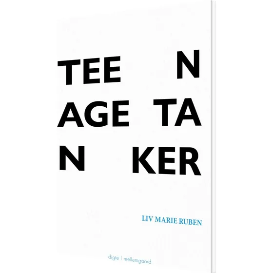 Teenagetanker – digte af Liv Marie Ruben