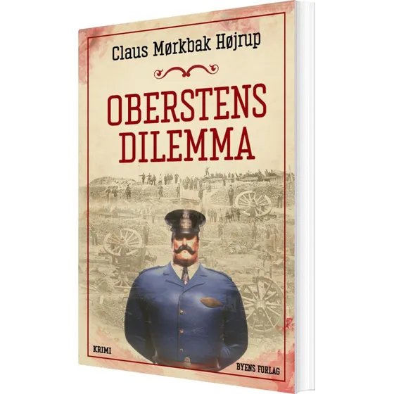 Oberstens dilemma — Claus Mørkbak Højrup
