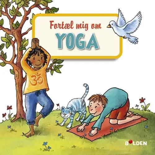 Fortæl mig om yoga – børnebog (hardcover)