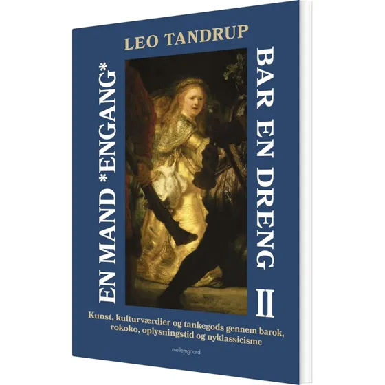 En mand engang bar en dreng - Bind 2 (Leo Tandrup)