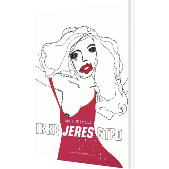 Ikke jeres sted – Matilde Hyldal (hæftet)