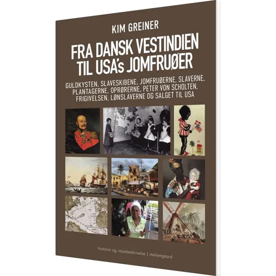 Fra Dansk Vestindien til USA's Jomfruøer – Rejsebog af Kim Greiner