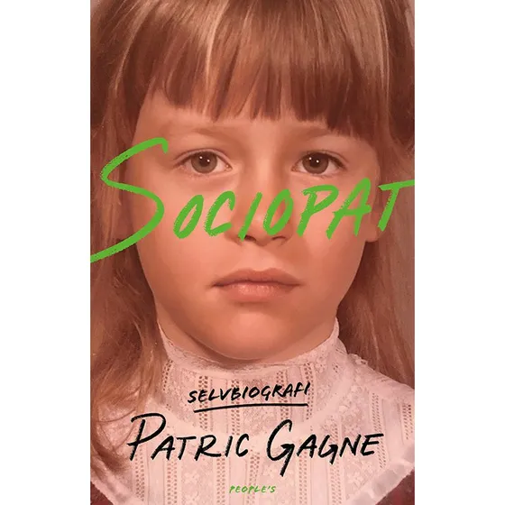 Sociopat - Biografi & Erindring af Patric Gagné