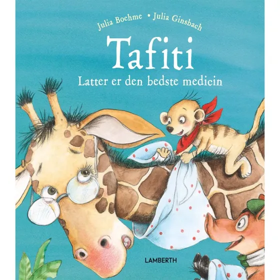 Tafiti: Latter er den bedste medicin – Børnebog
