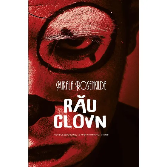 Rau Clovn — Mikala Rosenkilde (krimi & spænding)