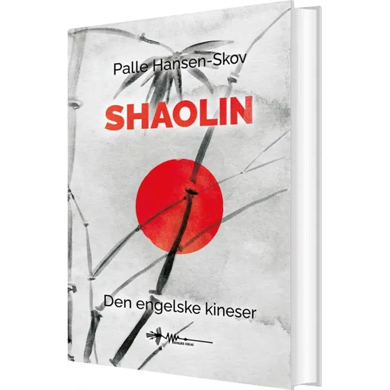 Shaolin: Den engelske kineser — Palle Hansen-Skov