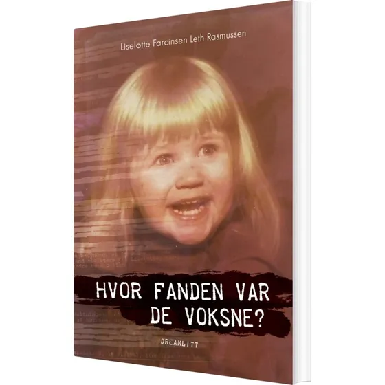 Hvor fanden var de voksne? - Liselotte Farcinsen Leth Rasmussen