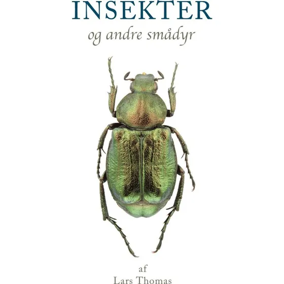 Insekter og andre smådyr – Lars Thomas