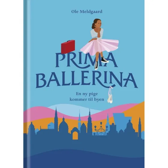 Primaballerina – En ny pige i byen (hardcover)