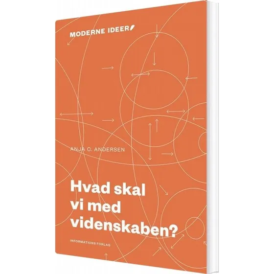 Hvad skal vi med videnskaben? – Anja C. Andersen