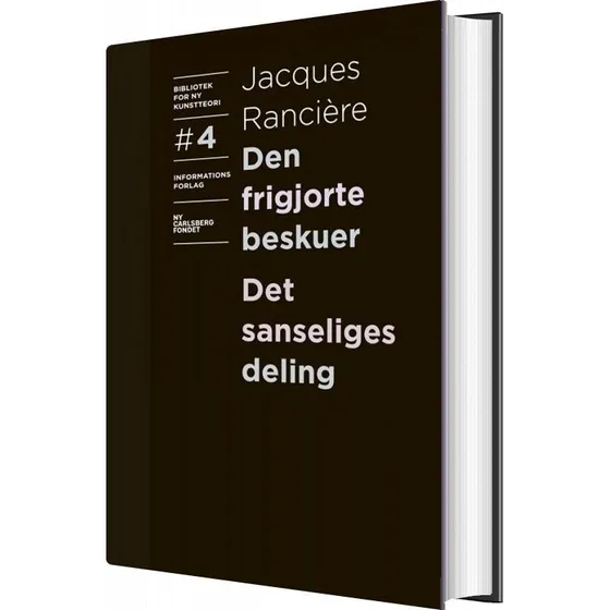 Den frigjorte beskuer og Det sanseliges deling - Jacques Rancière