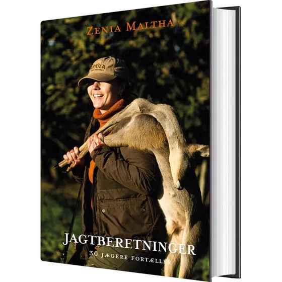 Jagtberetninger – 30 jægere fortæller (Zenia Maltha)