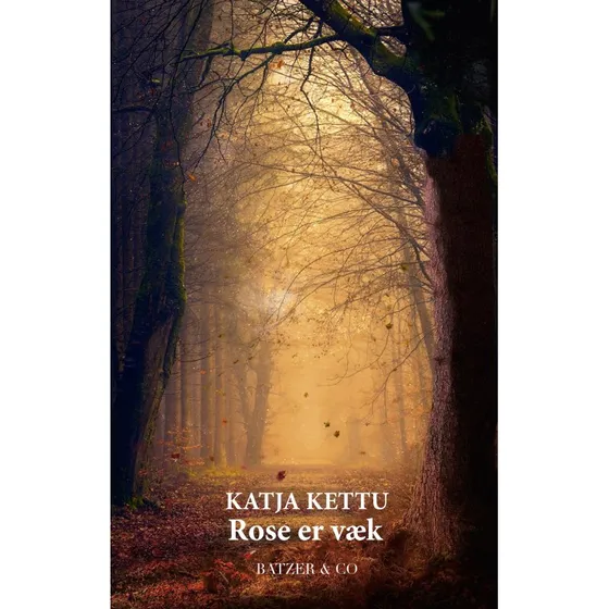 Rose er væk - Katja Kettu