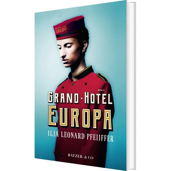 Grand Hotel Europa – Ilja Leonard Pfeijffer (Indbundet)