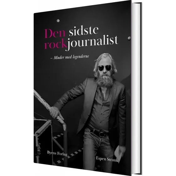 Den sidste rockjournalist – Espen Strunk (hardback)