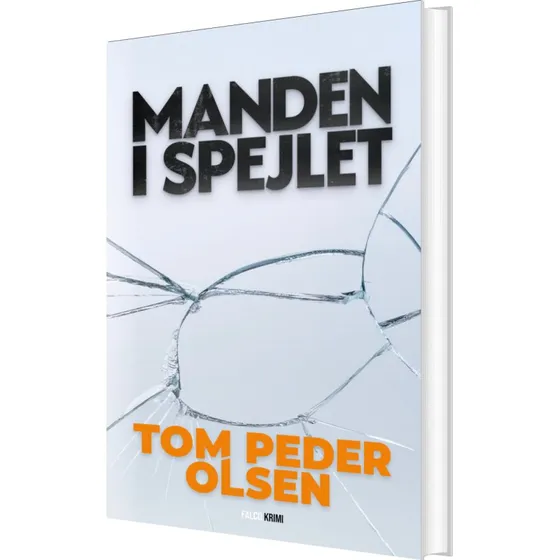 Manden i spejlet – Tom Peder Olsen (Magnus Rhode 4)