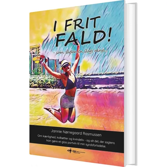 I frit fald — Jannie Nørregaard Rasmussen (hardback)
