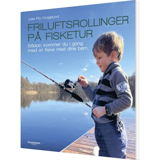 Friluftsrollinger på fisketur – guide til fisketure med børn