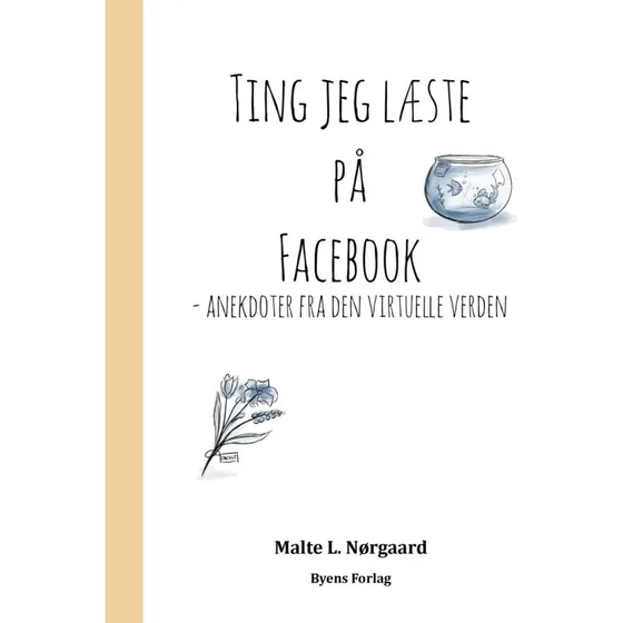 Ting jeg læste på Facebook – humoristiske anekdoter