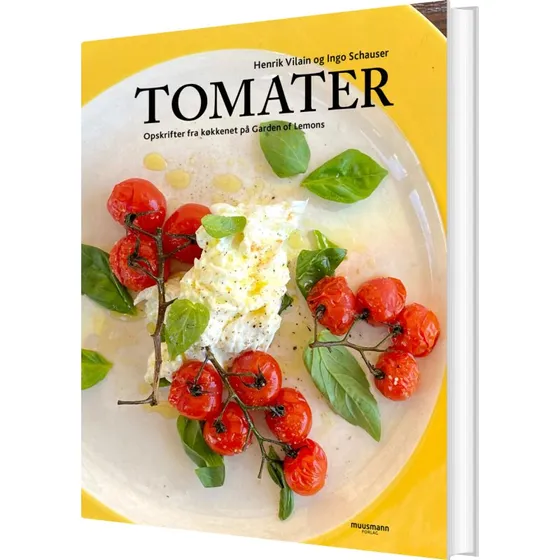 Tomater – opskrifter fra Garden of Lemons (hardcover)