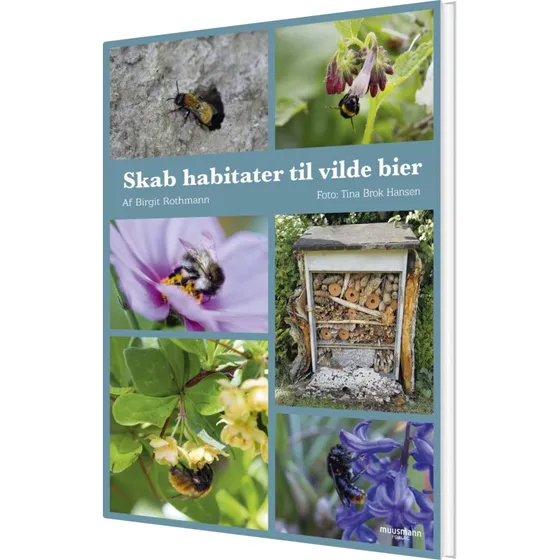 Skab habitater til vilde bier – Birgit Rothmann (Indbundet)