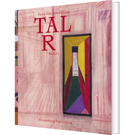 Tal R: Maleri – Pernille Albrethsen (hardcover)