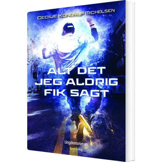 Alt det jeg aldrig fik sagt - Cecilie Kondrup Michelsen