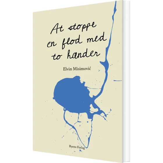 At stoppe en flod med to hænder – Novellesamling af Elvin Misimovi