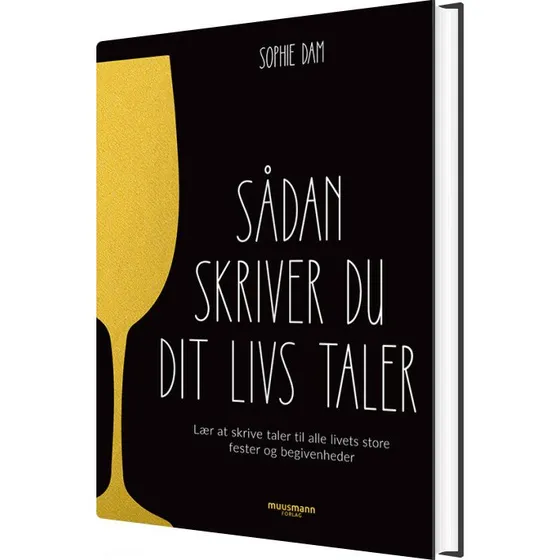 Sådan skriver du dit livs taler – Sophie Dam