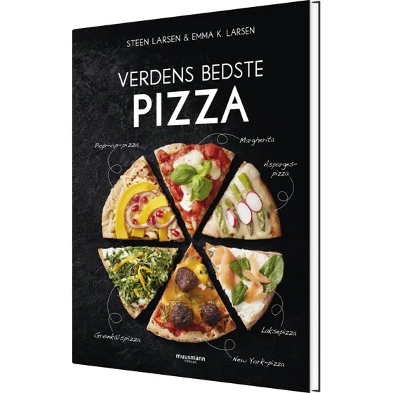 Verdens bedste pizza – kogebog af Steen Larsen