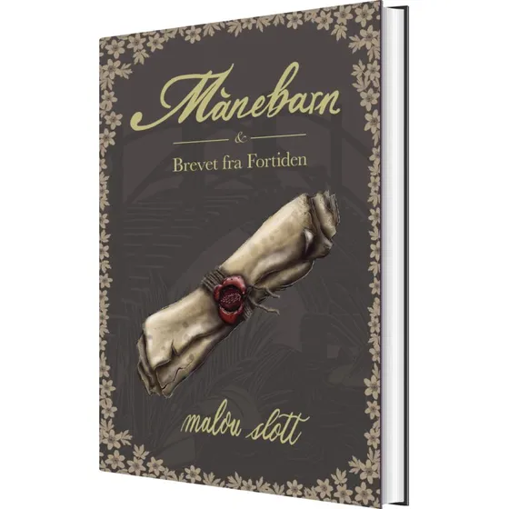 Månebarn: Brevet fra Fortiden – Malou Slott