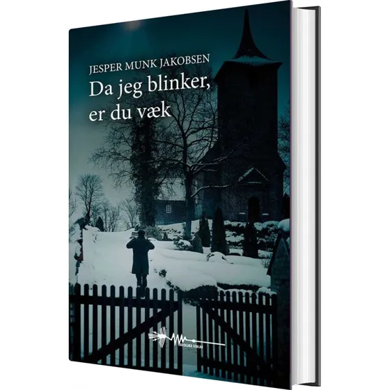 Da jeg blinker, er du væk – Jesper Munk Jakobsen (hardback)