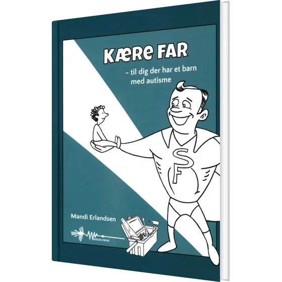 Kære Far – Til dig med et barn med autisme (hardback)