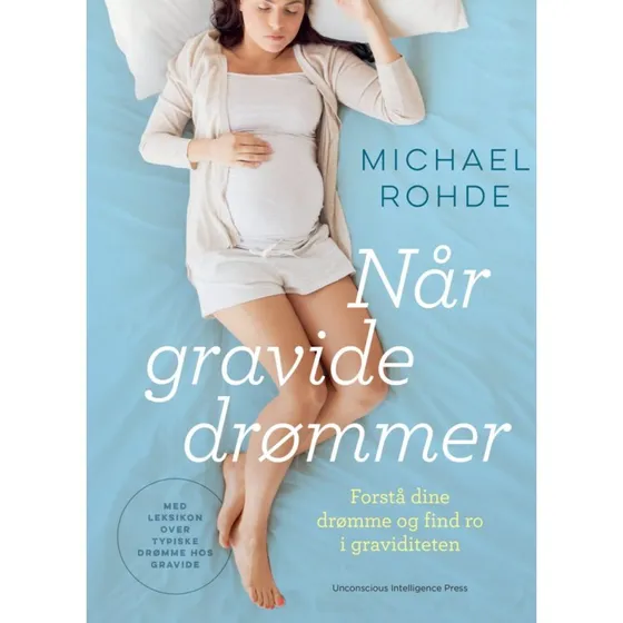 Når Gravide Drømmer – Michael Rohde