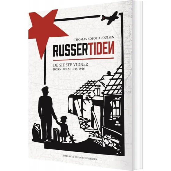 Russertiden: De sidste vidner – Bornholm 1945/1946