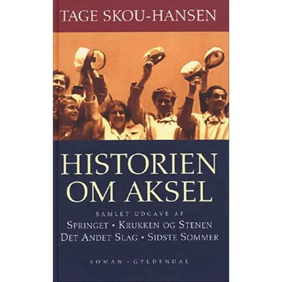 Historien om Aksel – Tage Skou-Hansen (hardback)