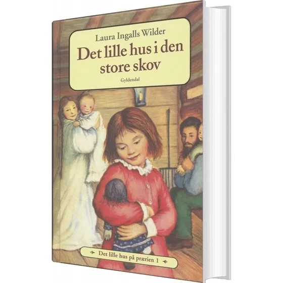 Det lille hus på prærien 1: Det lille hus i den store skov