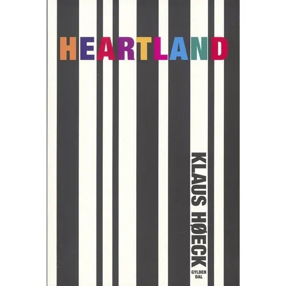 Heartland — Tid og Sted (digtsamling) - Klaus Høeck