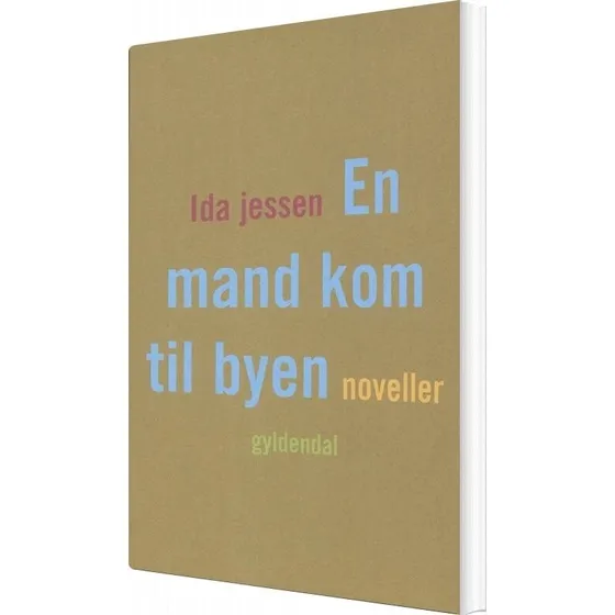 En mand kom til byen – Ida Jessen (hæftet roman)