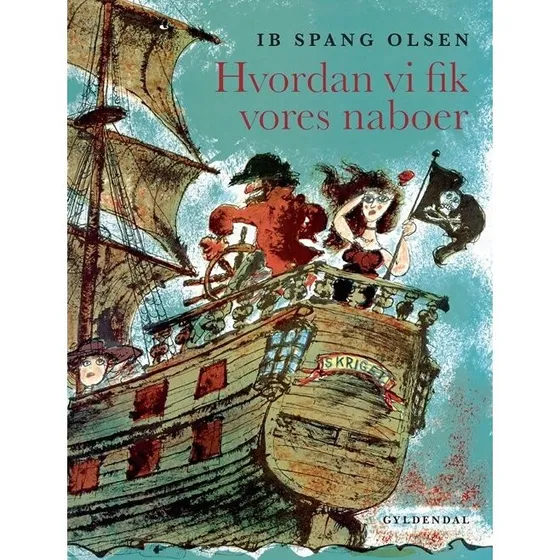 Hvordan vi fik vores naboer – Ib Spang Olsen (hardcover)