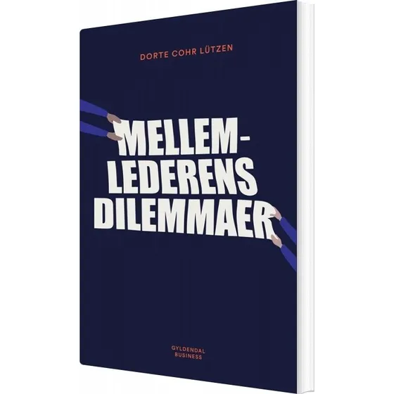 Mellemlederens dilemmaer – Dorte Cohr Lützen